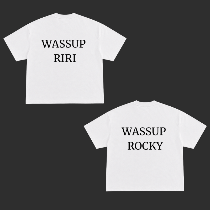 Wassup riri Wassup Rocky